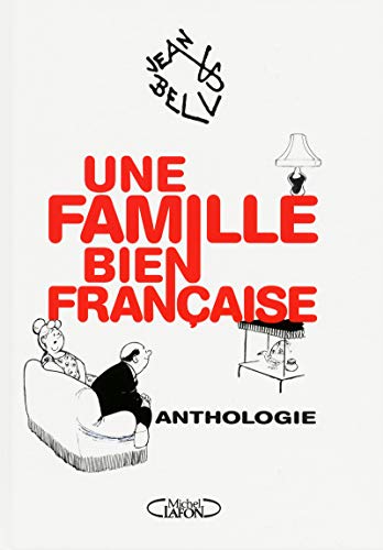 Une famille bien française - Anthologie gratuit