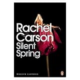 By Rachel Carson Silent Spring (Penguin Modern Classics) (New Ed)