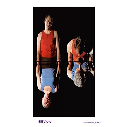 [PDF] Download Bill Viola: Installationen: Kat. Deichtorhallen Hamburg Kostenlos