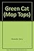 Produktbild Green Cat (Mop Tops S.)
