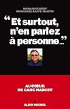 Image de Et surtout, n'en parlez à personne... : Au coeur du gang Madoff