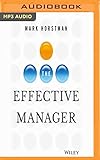 The Effective Manager by Mark Horstman, Matthew Dudley