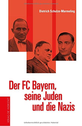 Download Der FC Bayern, seine Juden und die Nazis Download Der FC Bayern, seine Juden und die Nazis