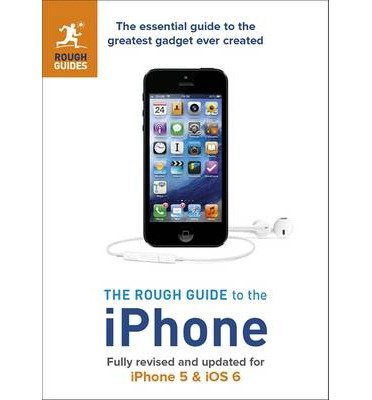 The Rough Guide to the iPhone by Buckley, Peter ( AUTHOR ) Feb-01-2013 Paperback