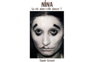Nina: La vie aime-t-elle danser ?