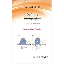 Definite Integration: Theory & Solved Examples (Applied Mathematics Book 3)