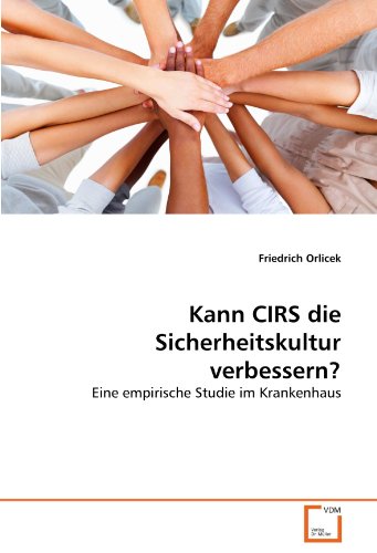 Kann CIRS die Sicherheitskultur verbessern?: Eine empirische Studie im Krankenhaus