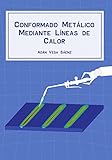 Image de CONFORMADO METÁLICO MEDIANTE LÍNEAS DE CALOR