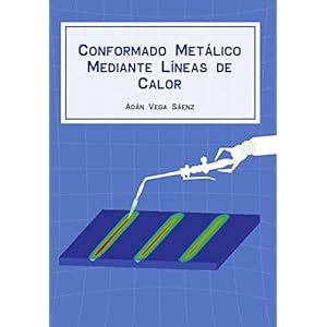 CONFORMADO METÁLICO MEDIANTE LÍNEAS DE CALOR