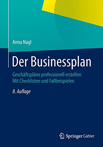 Download Der Businessplan: Geschäftspläne professionell erstellen Mit Checklisten und Fallbeispielen Download Der Businessplan: Geschäftspläne professionell erstellen Mit Checklisten und Fallbeispielen