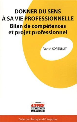 Lire des livres gratuits en ligne sans téléchargement Donner du sens à sa vie professionnelle: Bilan de compétences et projet professionnel. by author 2847694935 EPUB