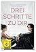 Drei Schritte zu dir