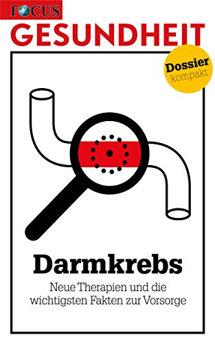 Darmkrebs: Neue Therapien und die wichtigsten Fakten zur Vorsorge