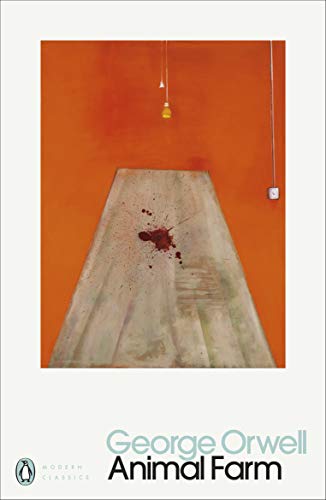 ANIMAL FARM: A Fairy Story (Penguin Modern Classics)