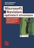Microsoft Navision optimiert einsetzen: So passen Sie Masken, Tabellen, Reports etc.an Ihre Unternehmenserfordernisse an by Paul M. Diffenderfer, Samir El-Assal