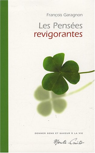 Les Pensées revigorantes (vol. 1) Les Pensées revigorantes (vol. 1)