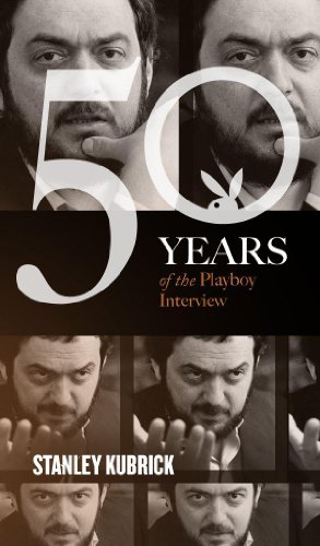 Download Stanley Kubrick: The Playboy Interview (Singles Classic) (50 Years of the Playboy Interview) Download Stanley Kubrick: The Playboy Interview (Singles Classic) (50 Years of the Playboy Interview)
