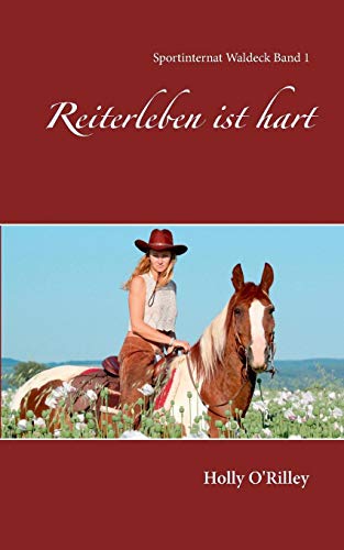 Reiterleben ist hart (Sportinternat Waldeck)