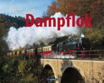 Faszination Dampflok 2010