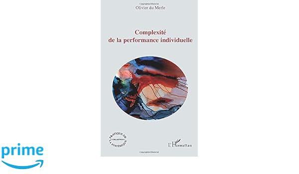 Amazonfr Complexité De La Performance Individuelle - 
