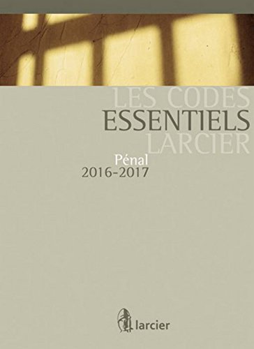 Les Codes essentiels Larcier. Pénal 2016- 2017, 10ème Ed. gratuit Les Codes essentiels Larcier. Pénal 2016- 2017, 10ème Ed. en ligne
