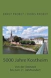 Image de 5000 Jahre Kostheim: Von der Steinzeit bis zum 21. Jahrhundert