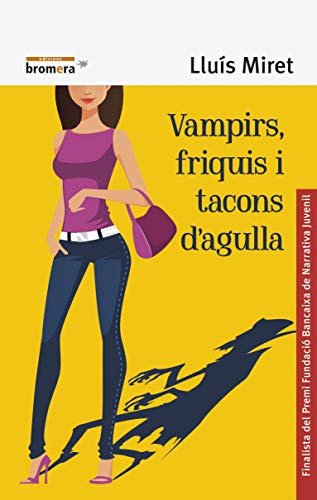Vampirs, Friquis I Tacons D'Agulla: 123 (Espurna)