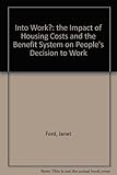 Image de Into Work?: the Impact of Housing Costs and the Benefit System on People's Decision to Work