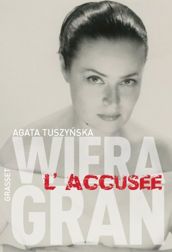 couverture de : Wiera Gran, l'accus&eacute;e