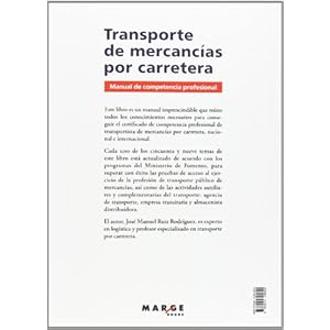 Transporte de mercancías por carretera.: Manual de competencia profesional.