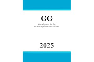 Grundgesetz für die Bundesrepublik Deutschland: Grundgesetz | GG