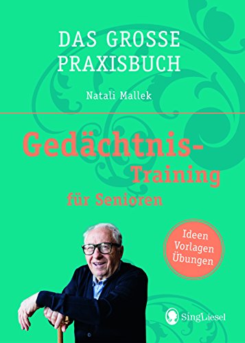 Download Das große Praxisbuch - Gedächtnistraining für Senioren Download Das große Praxisbuch - Gedächtnistraining für Senioren