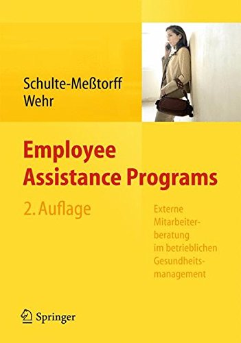 Download Employee Assistance Programs: Externe Mitarbeiterberatung im betrieblichen Gesundheitsmanagement Download Employee Assistance Programs: Externe Mitarbeiterberatung im betrieblichen Gesundheitsmanagement