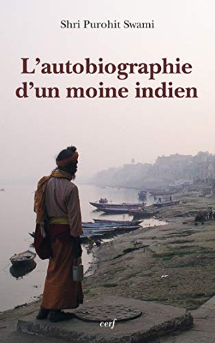 L'autobiographie d'un moine indien (PATRIM / ORIENT) L'autobiographie d'un moine indien (PATRIM / ORIENT)
