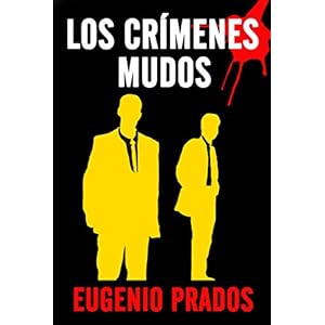 LOS CRÍMENES MUDOS. Un cóctel entre Raymond Chandler y Stephen King que te sorprenderá (Starkhell nº 1)