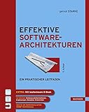 Effektive Softwarearchitekturen: Ein praktischer Leitfaden by 