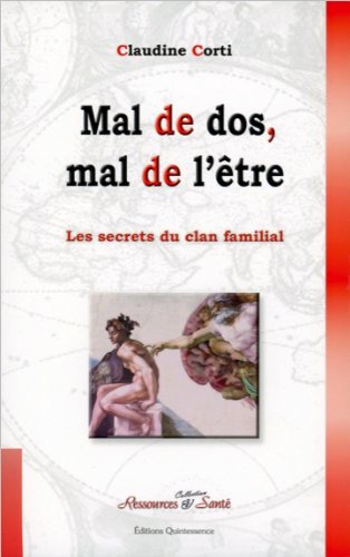 Download Mal de dos, mal de l'être - Les secrets du clan familial Download Mal de dos, mal de l'être - Les secrets du clan familial