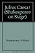 Julius Caesar (Shakespeare on Stage, Band 2) by 