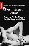 Öfter, länger, besser. Sextips für jeden Mann. Der Multi-Orgasmic-Man. by 
