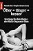 Öfter, länger, besser. Sextips für jeden Mann. Der Multi-Orgasmic-Man. by 