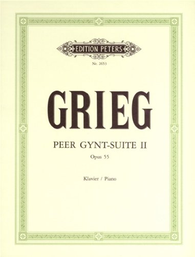 Download Peer Gynt Suite 2 Op 55. Klavier Download Peer Gynt Suite 2 Op 55. Klavier