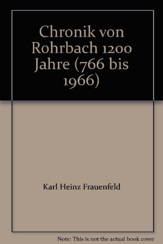 Chronik von Rohrbach 1200 Jahre (766 bis 1966)