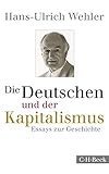Image de Die Deutschen und der Kapitalismus: Essays zur Geschichte