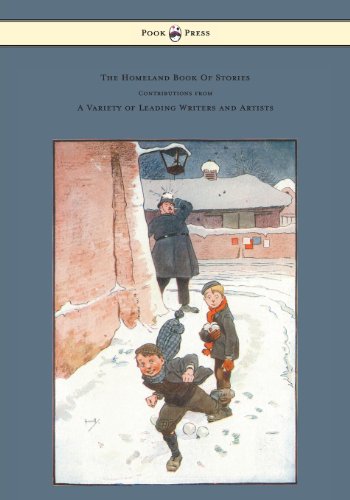 The Homeland Book Of Stories - Containing Contributions by J. J. Bell Pett Ridge, Owen Oliver, Warwick Deeping, F. M. White, Radcliffe Martin Alice ... Also a Long Complete Novel by Olive Wadsley