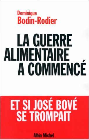 couverture de : GUERRE ALIMENTAIRE A COMMENC&Eacute; (LA)