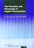 The Phonetics and Phonology of English and Pronunciation: A Coursebook by 