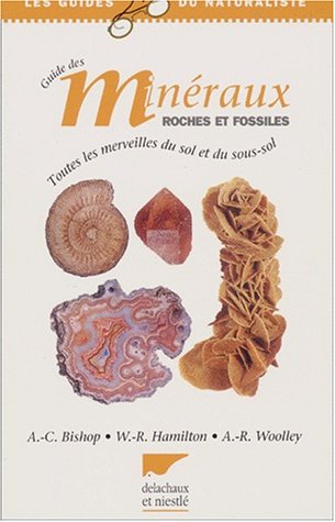 Download Guide des minéraux, roches et fossiles. Toutes les merveilles du sol et du sous-sol Download Guide des minéraux, roches et fossiles. Toutes les merveilles du sol et du sous-sol