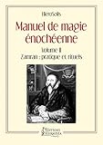 voir fiche du jeu Manuel de Magie Enochéenne - Volume 2