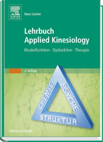Preisvergleich Produktbild Lehrbuch Applied Kinesiology: Muskelfunktion - Dysfunktion - Therapie