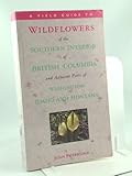 Front cover for the book Wildflowers of the Southern Interior of British Columbia and the Adjacent Parts of Washington, Idaho, and Montana by Joan Burbridge